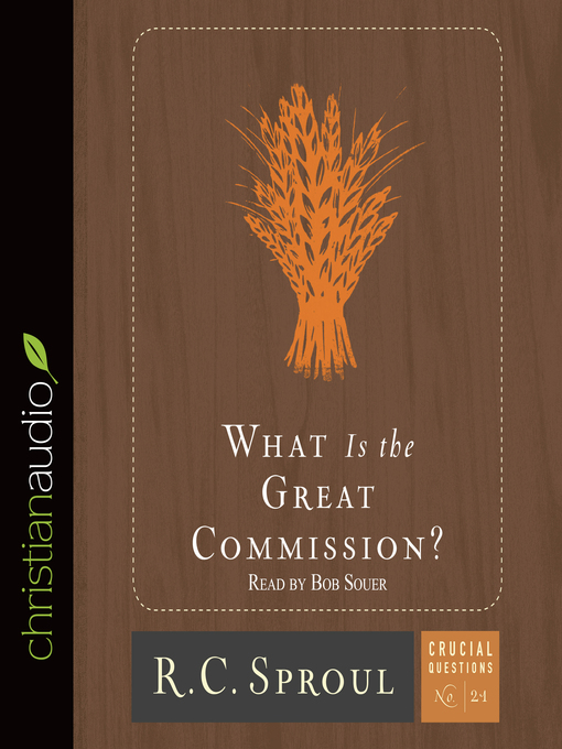 Title details for What is the Great Commission? by Bob Souer - Available